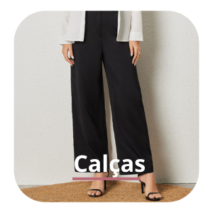 Calças